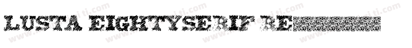Lusta EightySerif Re字体转换
